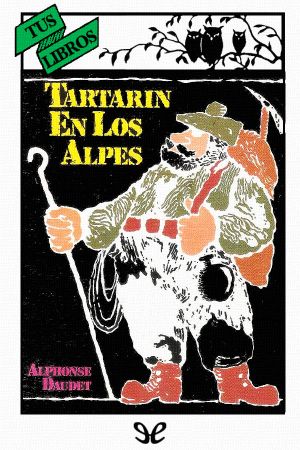 [Tus Libros 61] • Tartarín en Los Alpes (Ilustrado)